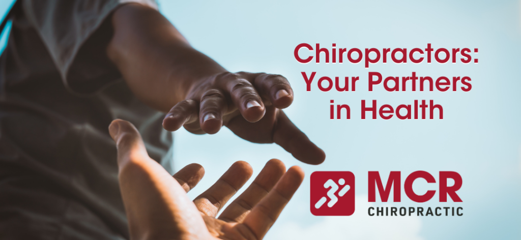 Choose a chiropractor as your partner in health