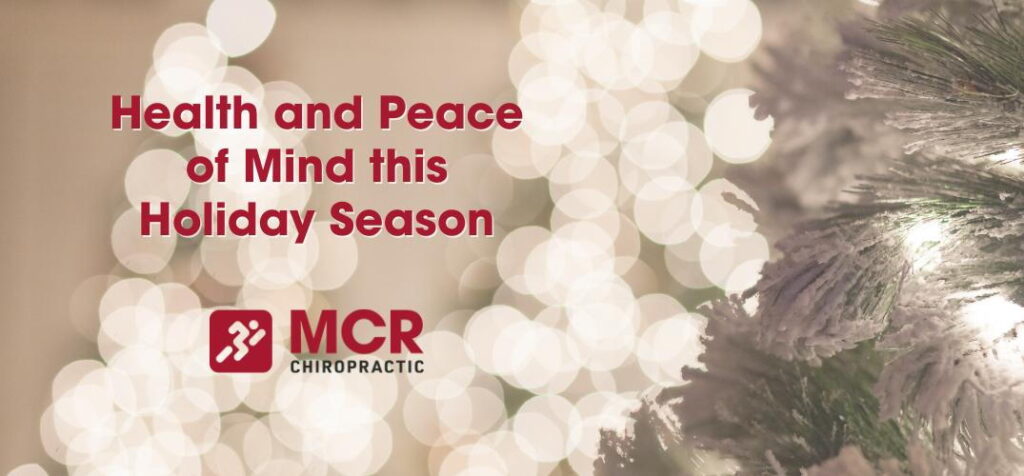 Health-and-Peace-of-Mind-This-Holiday-Season-mcr-chiropractic