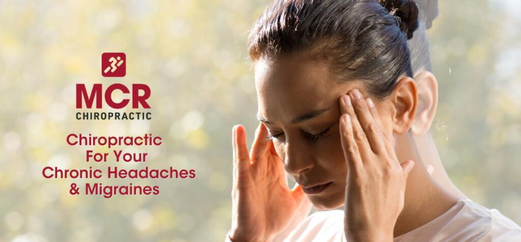 chiropractic-for-your-chronic-headaches-amp-migraines-mcr-chiropractic-ma