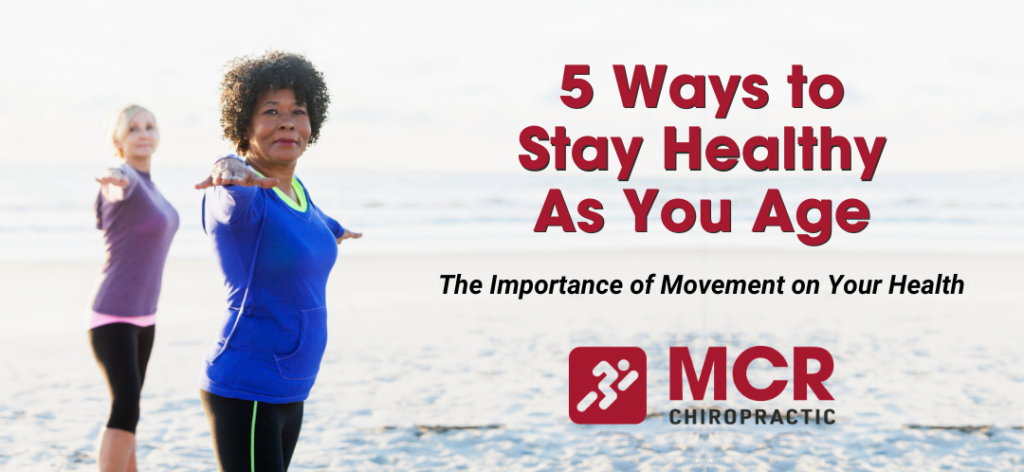 5 Ways to Stay Healthy As You Age