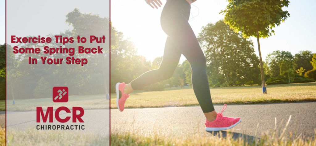 Exercise Tips to Put Some Spring Back in Your Step